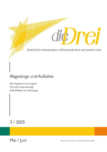 die Drei - Zeitschrift für Anthroposophie - Heft 3, 2025
