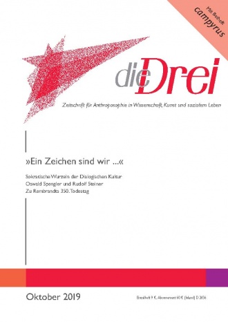 die-Drei - anthroposophisches Fachblatt - Heft 10, 2019 - »Ein Zeichen sind wir ...«