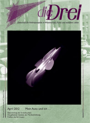 die Drei - Zeitschrift für Anthroposophie - Heft 4, 2012