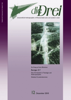 die Drei - Zeitschrift für Anthroposophie - Heft 12, 2010