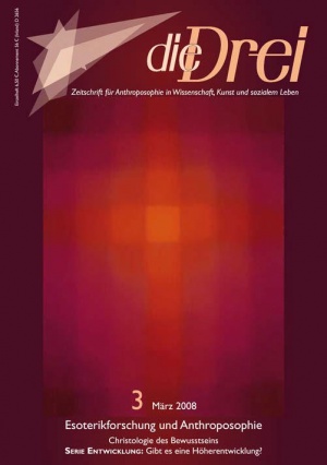 die Drei - Zeitschrift für Anthroposophie - Heft 3, 2008