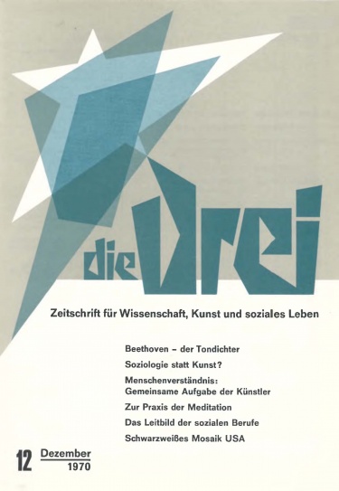 die Drei - Zeitschrift für Anthroposophie - Heft 12, 1970
