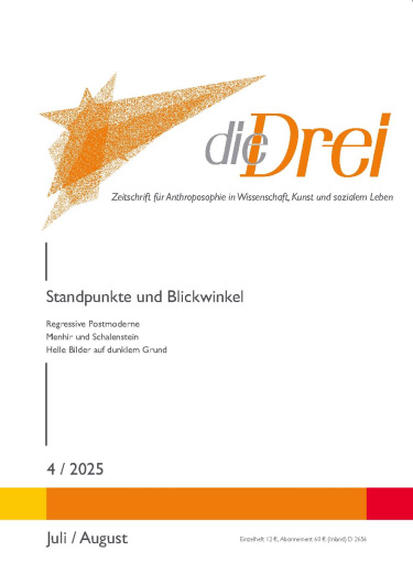 die Drei - Zeitschrift für Anthroposophie - Heft 4, 2025