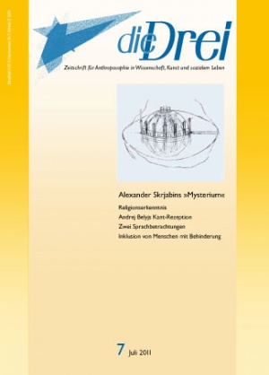 die Drei - Zeitschrift für Anthroposophie - Heft 7, 2011