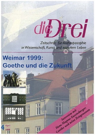 die-Drei - anthroposophisches Fachblatt - Heft 4, 1999 - 