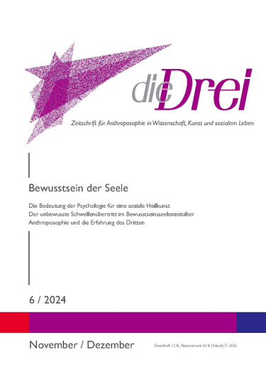 die Drei - Zeitschrift für Anthroposophie - Heft 6, 2024