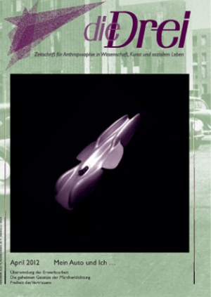 die Drei - Zeitschrift für Anthroposophie - Heft 4, 2012