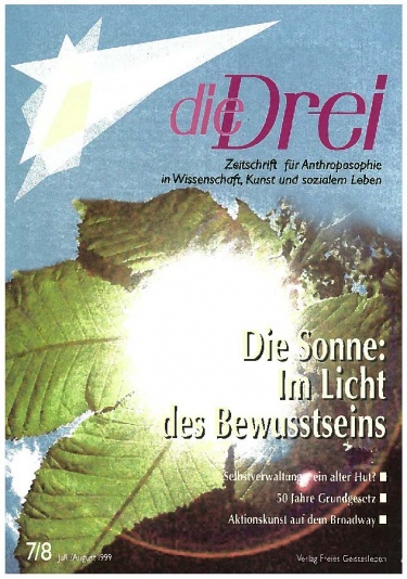 die Drei - Zeitschrift für Anthroposophie - Heft 7/8, 1999