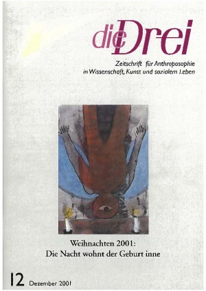 die Drei - Zeitschrift für Anthroposophie - Heft 12, 2001