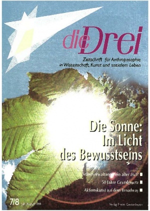 die Drei - Zeitschrift für Anthroposophie - Heft 7/8, 1999