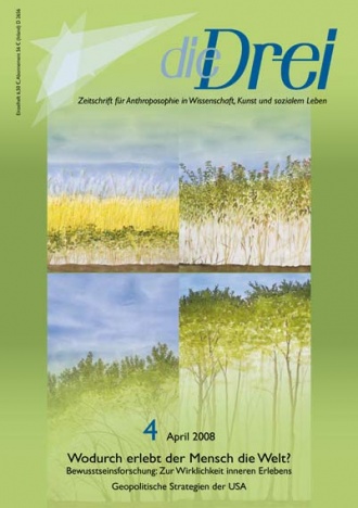 die-Drei - anthroposophisches Fachblatt - Heft 4, 2008 - 