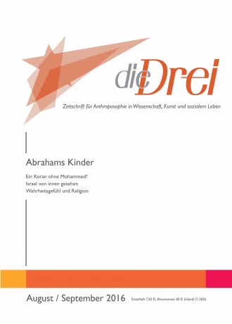 die-Drei - anthroposophisches Fachblatt - Heft 8/9, 2016 - Abrahams Kinder