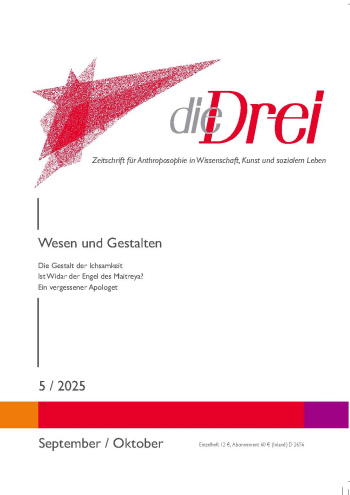 die Drei - Zeitschrift für Anthroposophie - Heft 5, 2025