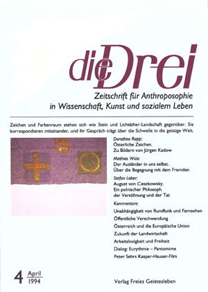 die Drei - Zeitschrift für Anthroposophie - Heft 4, 1994