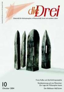 die Drei - Zeitschrift für Anthroposophie - Heft 10, 2004