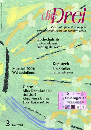 die Drei - Zeitschrift für Anthroposophie - Heft 3, 2004